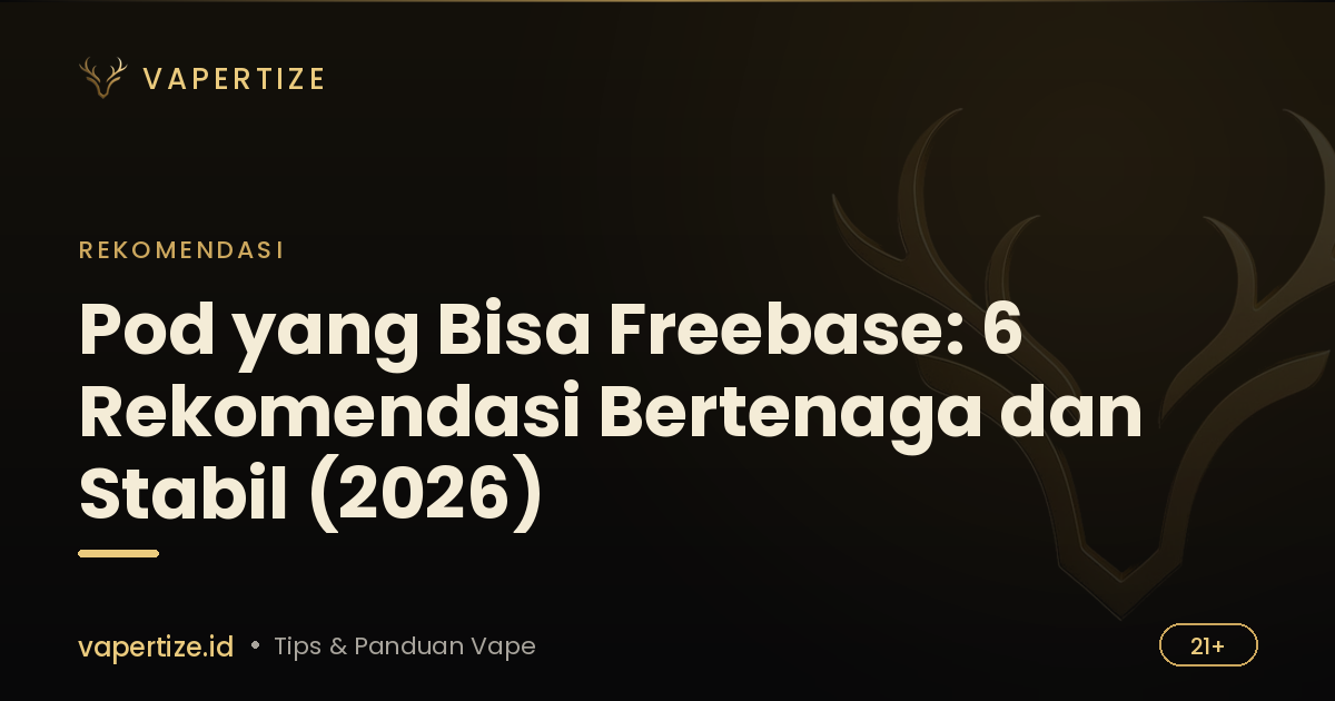 Pod yang Bisa Freebase: 6 Rekomendasi Bertenaga dan Stabil (2026)